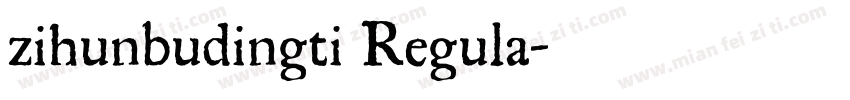 zihunbudingti Regula字体转换